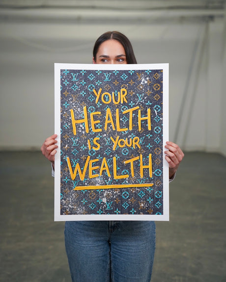 Your Health is Your Wealth